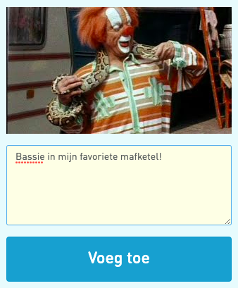 Bassie is mijn favoriete mafketel